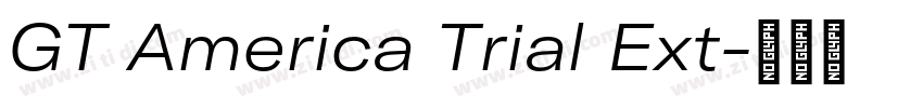 GT America Trial Ext字体转换